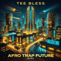 AFRO TRAP FUTURE — VAULT DROP (Exclusive Release)